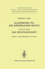 Allgemeiner Teil des Burgerlichen Rechts : Zweiter Band: Das Rechtsgeschaft - eBook