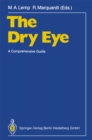 The Dry Eye : A Comprehensive Guide - eBook