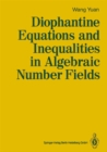 Diophantine Equations and Inequalities in Algebraic Number Fields - eBook