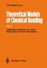 Theoretical Treatment of Large Molecules and Their Interactions : Part 4 Theoretical Models of Chemical Bonding - eBook