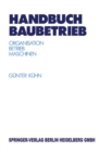 Handbuch Baubetrieb : Organisation - Betrieb - Maschinen - eBook