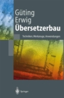 Ubersetzerbau : Techniken, Werkzeuge, Anwendungen - eBook