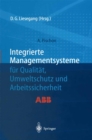 Integrierte Managementsysteme fur Qualitat, Umweltschutz und Arbeitssicherheit - eBook