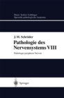Pathologie des Nervensystems VIII : Pathologie peripherer Nerven - eBook
