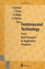 Femtosecond Technology : From Basic Research to Application Prospects - eBook