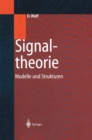 Signaltheorie : Modelle und Strukturen - eBook