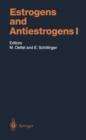 Estrogens and Antiestrogens I : Physiology and Mechanisms of Action of Estrogens and Antiestrogens - eBook