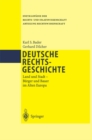 Deutsche Rechtsgeschichte : Land und Stadt Burger und Bauer im Alten Europa - eBook