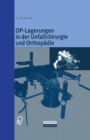 OP-Lagerungen in der Unfallchirurgie und Orthopadie - eBook