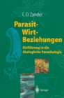 Parasit-Wirt-Beziehungen : Einfuhrung in die okologische Parasitologie - eBook