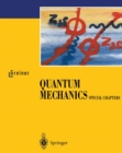 Quantum Mechanics : Special Chapters - eBook