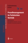 Prozemanagement im Technischen Vertrieb : Neue Konzepte und erprobte Beispiele fur das Business-to-Business Marketing - eBook