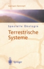 Spezielle Okologie : Terrestrische Systeme - eBook