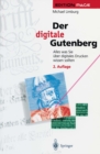 Der digitale Gutenberg : Alles was Sie uber digitales Drucken wissen sollten - eBook