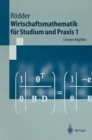 Wirtschaftsmathematik fur Studium und Praxis 1 : Lineare Algebra - eBook