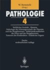 Pathologie 4 : Weibliches Genitale Mamma Pathologie der Schwangerschaft, der Plazenta und des Neugeborenen Infektionskrankheiten des Fetus und des Neugeborenen Tumoren des Kindesalters Endokrine Organ - eBook