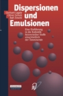 Dispersionen und Emulsionen : Eine Einfuhrung in die Kolloidik feinverteilter Stoffe einschlielich der Tonminerale - eBook
