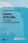 Cancers of the Skin : Proceedings of the 8th World Congress - eBook