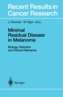 Minimal Residual Disease in Melanoma : Biology, Detection and Clinical Relevance - eBook