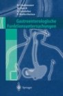 Gastroenterologische Funktionsuntersuchungen - eBook