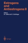 Estrogens and Antiestrogens II : Pharmacology and Clinical Application of Estrogens and Antiestrogen - eBook
