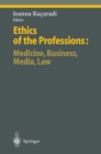 Ethics of the Professions: Medicine, Business, Media, Law - eBook