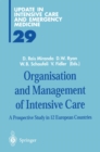 Organisation and Management of Intensive Care : A Prospective Study in 12 European Countries - eBook