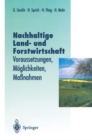 Nachhaltige Land- und Forstwitschaft : Voraussetzungen, Moglichkeiten, Manahmen - eBook