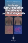 Handbuch der dermatologischen Phototherapie und Photodiagnostik - eBook