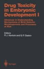 Drug Toxicity in Embryonic Development I : Advances in Understanding Mechanisms of Birth Defects: Morphogenesis and Processes at Risk - eBook
