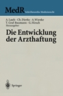 Die Entwicklung der Arzthaftung - eBook