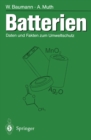 Batterien : Daten und Fakten zum Umweltschutz - eBook
