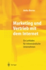 Marketing und Vertrieb mit dem Internet : Ein Leitfaden fur mittelstandische Unternehmen - eBook