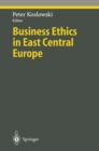 Business Ethics in East Central Europe - eBook
