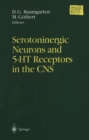Serotoninergic Neurons and 5-HT Receptors in the CNS - eBook
