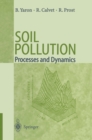 Soil Pollution : Processes and Dynamics - eBook