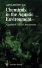 Chemicals in the Aquatic Environment : Advanced Hazard Assessment - eBook