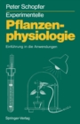 Experimentelle Pflanzenphysiologie : Band 2 Einfuhrung in die Anwendungen - eBook