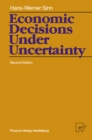 Economic Decisions Under Uncertainty - eBook