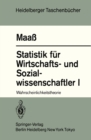 Statistik fur Wirtschafts- und Sozialwissenschaftler I : Wahrscheinlichkeitstheorie - eBook