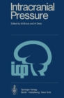 Intracranial Pressure : Experimental and Clinical Aspects - eBook