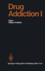 Drug Addiction I : Morphine, Sedative/Hypnotic and Alcohol Dependence - eBook