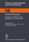 Infusionslosungen : Technische Probleme in der Herstellung und Anwendung - eBook