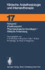 Rohypnol (Flunitrazepam), Pharmakologische Grundlagen, Klinische Anwendung - eBook