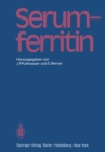 Serumferritin : Methodische und klinische Aspekte - eBook