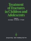 Treatment of Fractures in Children and Adolescents - eBook