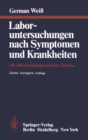 Laboruntersuchungen nach Symptomen und Krankheiten : Mit differentialdiagnostischen Tabellen - eBook