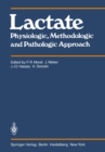 Lactate : Physiologic, Methodologic and Pathologic Approach - eBook