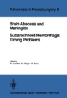 Brain Abscess and Meningitis : Subarachnoid Hemorrhage: Timing Problems - eBook