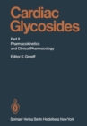 Cardiac Glycosides : Part II: Pharmacokinetics and Clinical Pharmacology - eBook
